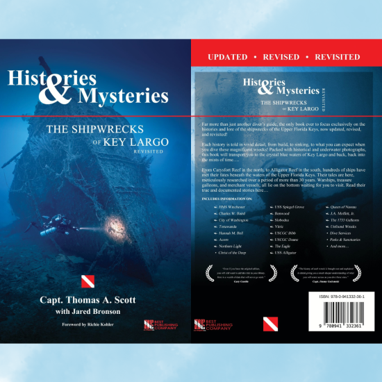 Histories & Mysteries The Shipwrecks of Key Largo, Revisited